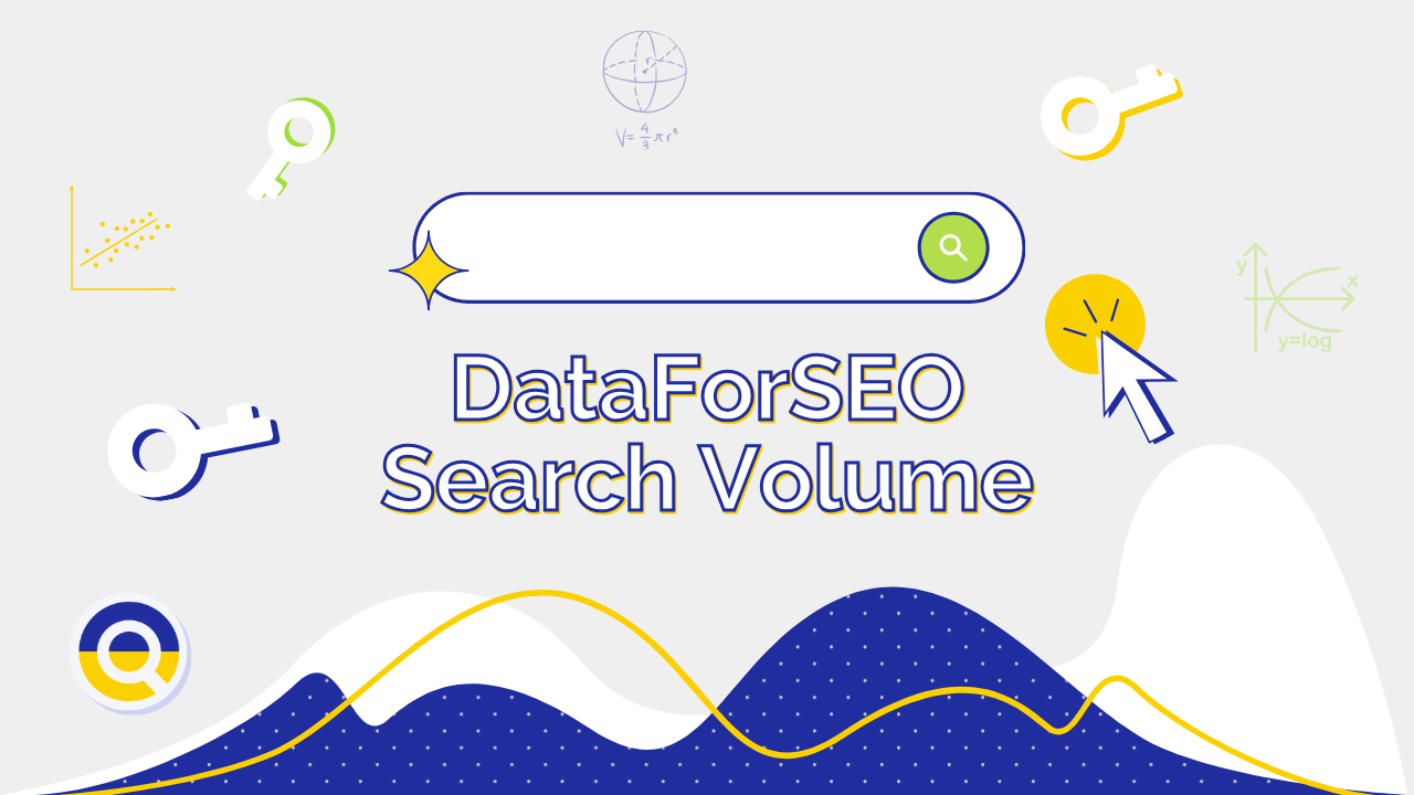 DataForSEO Search Volume: A New Precision Level in our APIs – DataForSEO