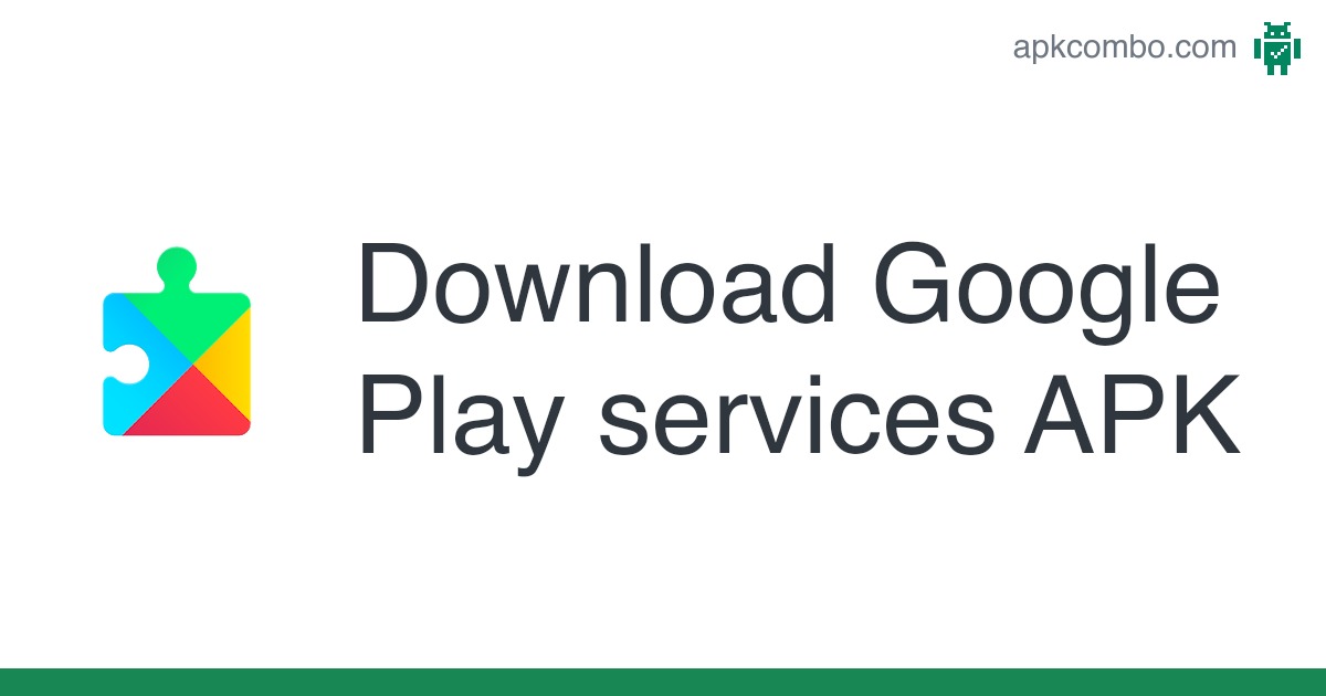 Google Play services APK (Android App) – Free Download