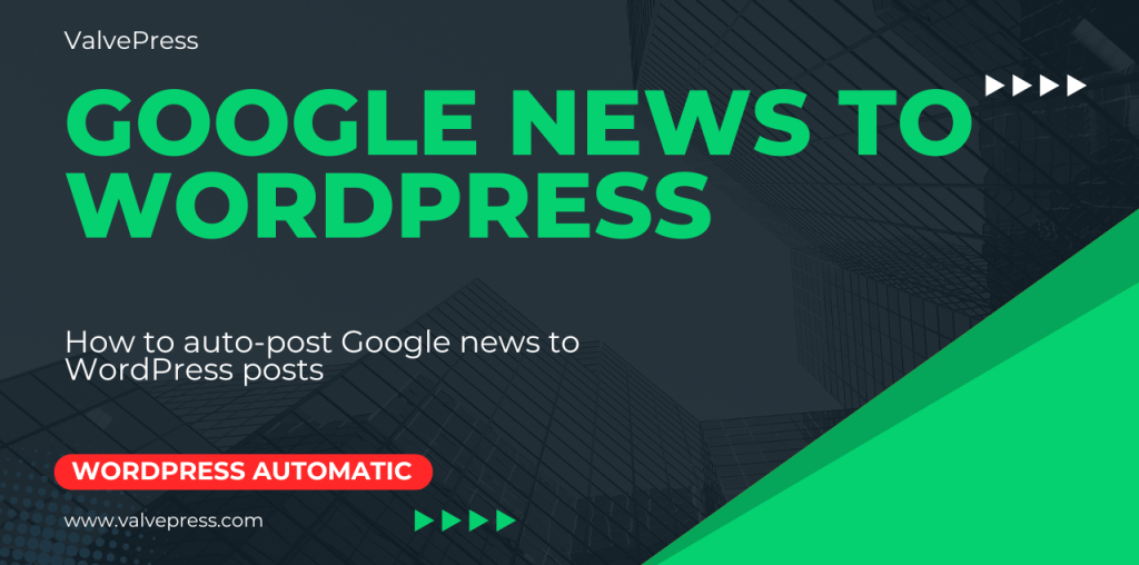 Google news to wordpress post