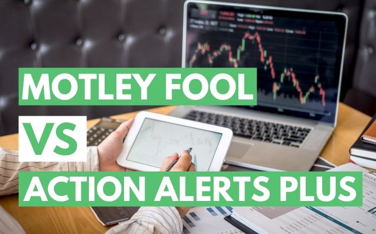 Motley Fool vs. Action Alerts PLUS by Jim Cramer