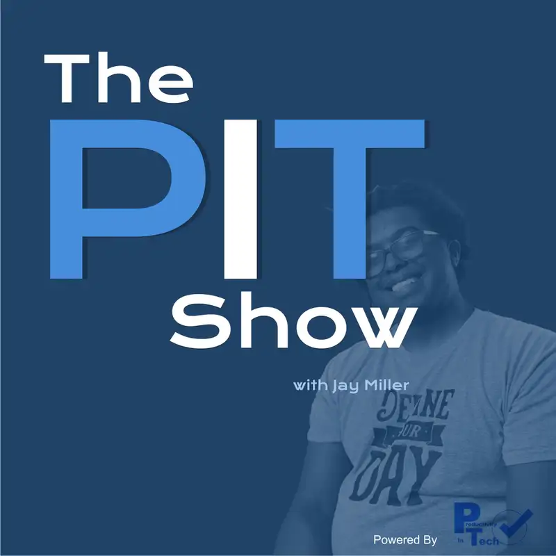 The PIT Show: Reflections and Interviews in the Tech World | More Pro Apps for Non-Pros