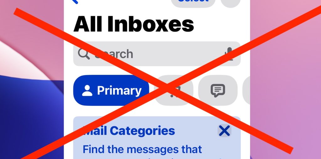 How to disable Mail Categories on iPhone and iPad and return to the normal inbox